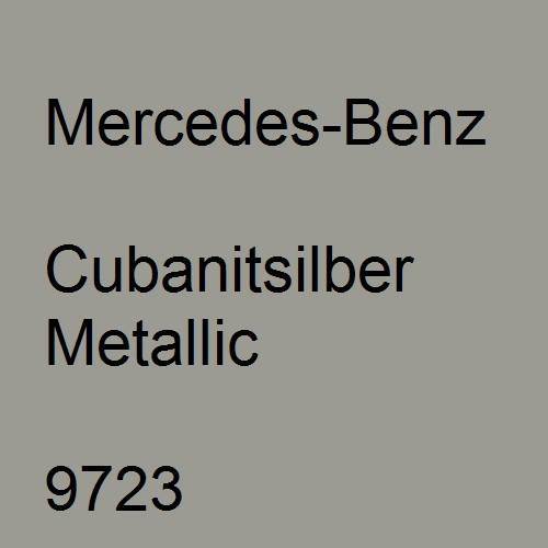 Mercedes-Benz, Cubanitsilber Metallic, 9723.